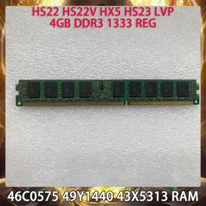 Server Memory 46C0575 49Y1440 43X5313 HS22 HS22V HX5 HS23 LVP 4GB DDR3 1333 REG RAM