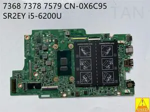 Laptop Motherboard CN-0X6C95 FOR 7368 7378 7579 I5-6200U Fully Tested to Work ly