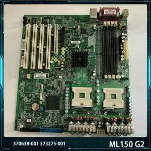 For ML150 G2 (800FSB) 370638-001 373275-001 Motherboard