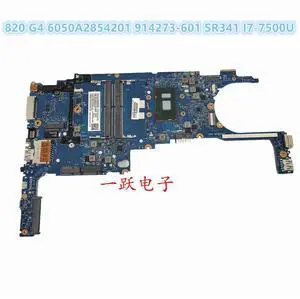 Laptop Motherboard 6050A2854201 914273-601 914274-601 For 820 G4 WITH I7-7500U Fully tested and works ly.