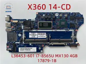 LAPTOP MOTHERBOARD L36453-601 17947-1 FOR X360 14-CD i7-8565u mx130 4gb cpu Fully Tested to Work ly