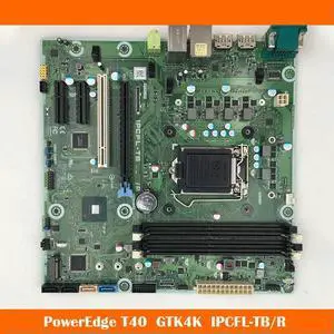 For PowerEdge T40 Motherboard GTK4K 0GTK4K IPCFL-TB R LGA1151 DDR4 Support 8th Generation CPU