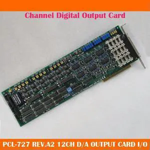 PCL-727 REV.A2 12CH D/A OUTPUT CARD I/O Channel Digital Output Card For Advantech Data Capture Card Work Fine