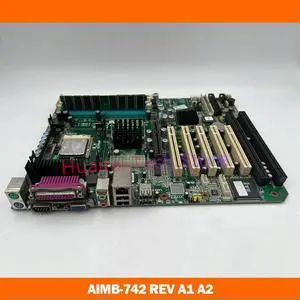 For ADVANTECH Industrial Control Board Server Motherboard AIMB-742 REV A2