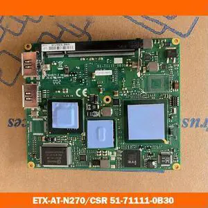 For ADLINK Embedded Medical Industrial Control BoardETX-AT-N270/CSR 51-71111-0B30