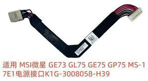 For GE73 GL75 GE75 GP75 MS-17E1 Power Interface K1G-3008058-H39 FOR Wholesale