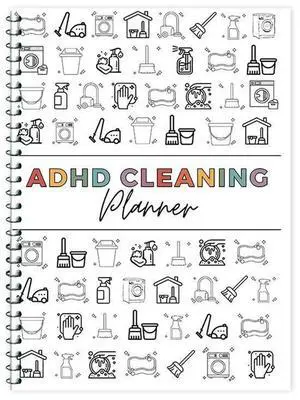 ADHD Cleaning Planner Cleaning Schedule and Checklist Organizer Chore Chart Notebook for Home DIY Schedule & Organizer