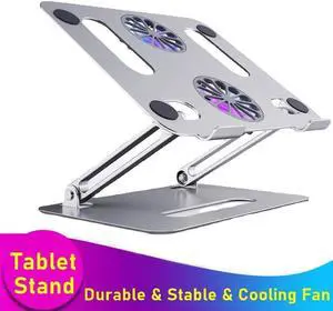 Laptop Tablet Stand with Dual High-speed FanAluminum Adjustable and Portable Laptop Tablet Stand Compatible with MacBook Pro Air,Dell, HP, Lenovo,Samsung,11-17.3'' Laptop Tablets Notebook Stand