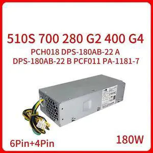 180W 6Pin 4Pin For 510S 700 280 G2 400 G4 Power Supply PCH018 DPS-180AB-22 A DPS-180AB-22 B PCF011 PA-1181-7