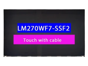 LCD Screen Replacement for Dell 0FN43P FN43P LM270WF7-SSF2 LM270WF7(SS)(F2) 27.0" FHD 1920x1080 30Pins LED Touch IPS Display Panel with Ribbon Cable Excluding The Middle Touch Board LCD Screen Replacement for Dell 0FN43P FN43P LM270WF7-SSF2 LM270WF7(SS)(F2) 27.0" FHD 1920x1080 30Pins LED Touch IPS Display Panel with Ribbon Cable Excluding The Middle Touch Board