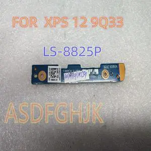 For XPS 12 9Q33 Power Button Board Switch Board LS-8825P 009YCY CN-009YCY 09YCY Works ly