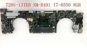 Carte Mere For 720S-13IKB Laptop Motherboard NM-B491 5B20Q38961 I7-8550 8GB Tested & Working