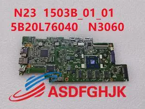 5B20L76040 for N23 laptop motherboard P/N:431202520000 1503B_01_01 for N3060 CPU 4G Ram 32G HDD motherboard
