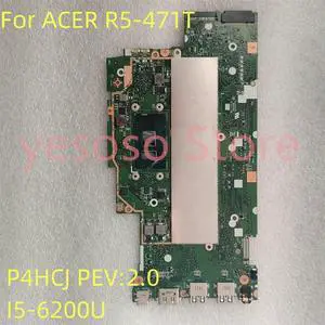 For R5-471T Laptop Motherboard P4HCJ PEV:2.0 With I5-6200U 2.3Ghz CPU 8GB RAM 69N0F8M15A01 NBG7W1100P Work