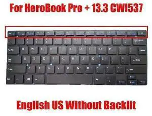 US English Laptop Replacement Keyboard for Chuwi HeroBook Pro + 13.3 CWI537, Black Notebook Internal Keyboard Repair Spare Part US English Laptop Replacement Keyboard for Chuwi HeroBook Pro + 13.3 CWI537, Black Notebook Internal Keyboard Repair Spare Part