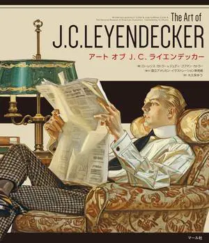 The Art of J. C. LEYENDECKER J. C. The Art of J. C. LEYENDECKER J. C.