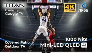 Titan G100 Mini-QLED 55 Inch Outdoor TV, Covered Patio, IP65 Smart Weatherproof TV, 4K HDR, 144 Hz, GoogleAI OS, 1000Nits, Wi-Fi 5, Dolby Vision&Atmos, Onkyo, Outdoor TV Cover, Slim Bezel, 2Yr Wty Titan G100 Mini-QLED 55 Inch Outdoor TV, Covered Patio, IP65 Smart Weatherproof TV, 4K HDR, 144 Hz, GoogleAI OS, 1000Nits, Wi-Fi 5, Dolby Vision&Atmos, Onkyo, Outdoor TV Cover, Slim Bezel, 2Yr Wty