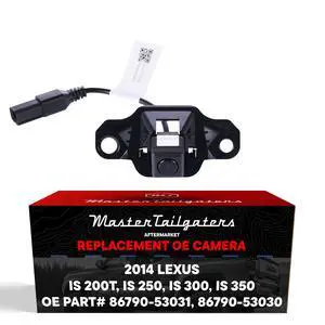 Master Tailgaters Replacement for Lexus is 200t/250/300/350 (2014) Backup Camera OE Part # 86790-53031, 86790-53030 Master Tailgaters Replacement for Lexus is 200t/250/300/350 (2014) Backup Camera OE Part # 86790-53031, 86790-53030