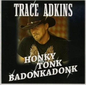 Capitol Honky Tonk Badonkadonk Format: Audio CD Capitol Honky Tonk Badonkadonk Format: Audio CD
