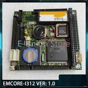 EMCORE-I312 VER: 1.0 EMCORE-i312DV Embedded Industrial Control Equipment Motherboard EMCORE-I312 VER: 1.0 EMCORE-i312DV Embedded Industrial Control Equipment Motherboard