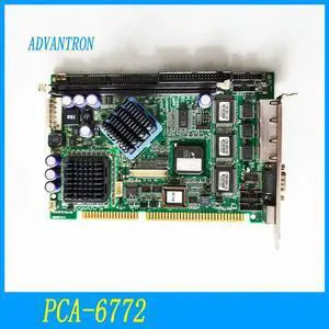 Advantech PCA-6772 Rev.A2 PCA-6772F Industrial Control Motherboard Industrial control half-length card; Advantech PCA-6772 Rev.A2 PCA-6772F Industrial Control Motherboard Industrial control half-length card;