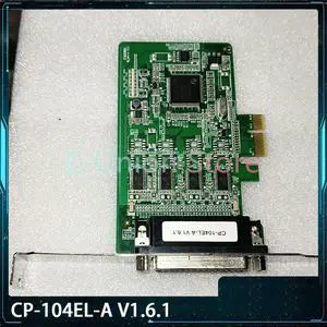 Acquisition Card CP-104EL-A V1.6.1 RS232 PCI-E Multi-Serial Port Card Acquisition Card CP-104EL-A V1.6.1 RS232 PCI-E Multi-Serial Port Card