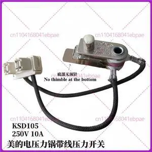 for Midea electric pressure cooker pressure switch KSD105 250V 10A temperature limiter with connecting wire for Midea electric pressure cooker pressure switch KSD105 250V 10A temperature limiter with connecting wire
