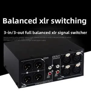 3 In 3 Out Fully Balanced XLR Signal Passive Stereo Switcher Balanced and Unbalanced Audio Converter 3 In 3 Out Fully Balanced XLR Signal Passive Stereo Switcher Balanced and Unbalanced Audio Converter