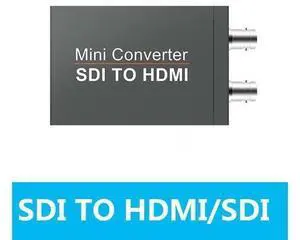 SDI to HDMI Converter, SDI to HDMI Audio De-embedder Support 3G-SDI, HD-SDI, SD-SDI SDI Loopout SDI to HDMI Converter, SDI to HDMI Audio De-embedder Support 3G-SDI, HD-SDI, SD-SDI SDI Loopout