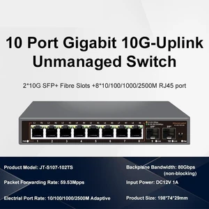 2.5Gb Ethernet Switch 4/8 Port 2.5GBASE-T with 2 SFP+ Port Plug Play(JT-S107-102TS) 2.5Gb Ethernet Switch 4/8 Port 2.5GBASE-T with 2 SFP+ Port Plug Play(JT-S107-102TS)