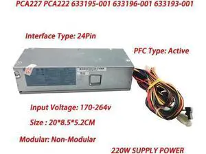 220W Power Supply for Server 633196-001 PS-6221-9 Power Supply 220W PSU S5 633196-001 633195 PCA222 PCA227 PS-6221-7 9 Server - OEM 220W Power Supply for Server 633196-001 PS-6221-9 Power Supply 220W PSU S5 633196-001 633195 PCA222 PCA227 PS-6221-7 9 Server - OEM