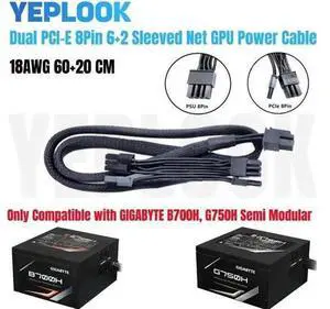 Sleeved PSU 8Pin to Dual PCIe 8Pin GPU Power Cable Compatible with Gigabyte GP-B700H GP-G750H Modular PSU, 60cm+20cm Branch Length Sleeved PSU 8Pin to Dual PCIe 8Pin GPU Power Cable Compatible with Gigabyte GP-B700H GP-G750H Modular PSU, 60cm+20cm Branch Length