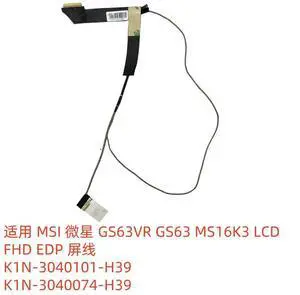 For GS63VR GS63 cable K1N-3040101-H39 K1N-3040074-H39 For GS63VR GS63 cable K1N-3040101-H39 K1N-3040074-H39