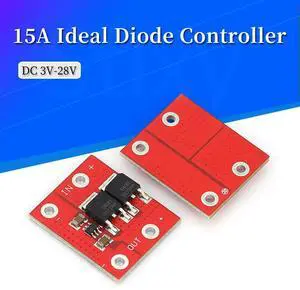 15A Ideal Diode Module Low dropout diode solar DC3-28V Anti-reverse irrigation and Charging reverse irrigation protection 15A Ideal Diode Module Low dropout diode solar DC3-28V Anti-reverse irrigation and Charging reverse irrigation protection