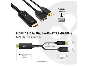 Club 3D 4K 60Hz HDMI to DisplayPort Video Adapter w/USB Power - HDMI 2.0 (Male) to DP 1.2 (Female) Active Monitor Converter (CAC-1331) (CAC-1331) Club 3D 4K 60Hz HDMI to DisplayPort Video Adapter w/USB Power - HDMI 2.0 (Male) to DP 1.2 (Female) Active Monitor Converter (CAC-1331) (CAC-1331)