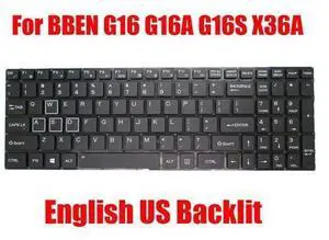 Laptop Replacement Keyboard For BBEN G16 G16A G16S X36A English US Backlit Laptop Replacement Keyboard For BBEN G16 G16A G16S X36A English US Backlit