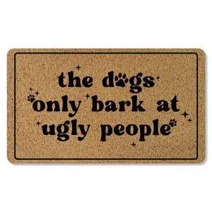 Funny Dog Welcome Mat for Front Door, Dog Lover Owner Door Mat Indoor Outdoor Entrance Entryway, The Dogs Only Bark at Ugly People Doormat Bathmat, 17x30 Inch Funny Dog Welcome Mat for Front Door, Dog Lover Owner Door Mat Indoor Outdoor Entrance Entryway, The Dogs Only Bark at Ugly People Doormat Bathmat, 17x30 Inch