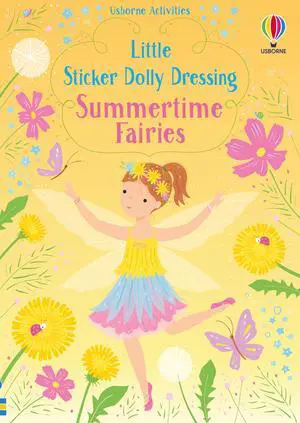 Little Sticker Dolly Dressing Summertime Fairies: An Enchanting Fairytale Sticker Activity for Kids, Featuring Summer Fairy Fashion Little Sticker Dolly Dressing Summertime Fairies: An Enchanting Fairytale Sticker Activity for Kids, Featuring Summer Fairy Fashion