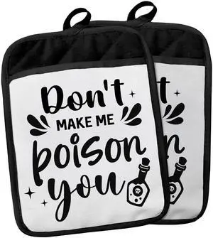 Funny Pot Holders with Pockets, Don't Make Me Poison You Pot Holders Heat Resistant Oven Mitts Hot Pads for Kitchen Baking Cooking,Potholders for Kitchens Funny Pot Holders with Pockets, Don't Make Me Poison You Pot Holders Heat Resistant Oven Mitts Hot Pads for Kitchen Baking Cooking,Potholders for Kitchens