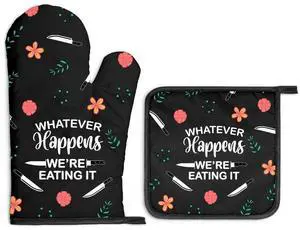 Whatever Happens We Are Eating It Oven Mitts And Pot Holders Sets, Funny Oven Mitts for Men Women, Hostess Gifts for Chef Mom, Housewarming Present for Baker, Baking Gifts for Cooking Enthusiast Whatever Happens We Are Eating It Oven Mitts And Pot Holders Sets, Funny Oven Mitts for Men Women, Hostess Gifts for Chef Mom, Housewarming Present for Baker, Baking Gifts for Cooking Enthusiast