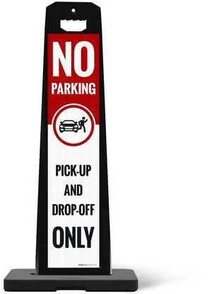 No Parking Pick Up and Drop Off Only Vertical Panel Sign Kit, | Double Sided 3M Engineer Grade Reflective, With 20 lbs Black Portable Rubber Base, Impact Resistant Plastic Frame No Parking Pick Up and Drop Off Only Vertical Panel Sign Kit, | Double Sided 3M Engineer Grade Reflective, With 20 lbs Black Portable Rubber Base, Impact Resistant Plastic Frame