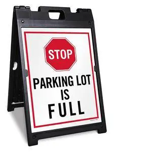 24 x 18 inch Stop - Parking Lot is Full Two-Sided BabyBoss A-Frame Sign Kit, Plastic, Black, Red and white (1 A-Frame + 2 Sign Panels), Made in USA 24 x 18 inch Stop - Parking Lot is Full Two-Sided BabyBoss A-Frame Sign Kit, Plastic, Black, Red and white (1 A-Frame + 2 Sign Panels), Made in USA