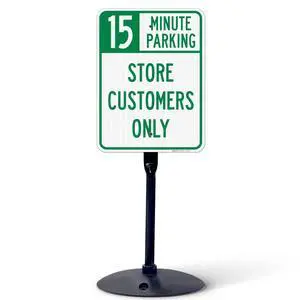 15 Minutes Parking Store Customers Only Sign, | 18x24 3M EGP Reflective Stand Set w/Post & Iron Base USA Made 15 Minutes Parking Store Customers Only Sign, | 18x24 3M EGP Reflective Stand Set w/Post & Iron Base USA Made