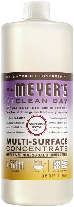Mrs. MEYER'S CLEAN DAY Multi-Surface Everyday Concentrate, Compassion Flower Scent, 32 Fl Oz Bottle Mrs. MEYER'S CLEAN DAY Multi-Surface Everyday Concentrate, Compassion Flower Scent, 32 Fl Oz Bottle
