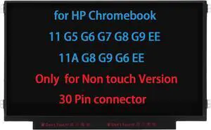 11.6" Screen Replacement for HP Chromebook 11 G3 G4 EE G5 G6 G7 G9 EE 11A G8 EE, ProBook 11 G2, Stream 11 Pro G3 Series LCD LED Display Panel WXGA HD 30 Pin EDP Side Brackets Non Touch 11.6" Screen Replacement for HP Chromebook 11 G3 G4 EE G5 G6 G7 G9 EE 11A G8 EE, ProBook 11 G2, Stream 11 Pro G3 Series LCD LED Display Panel WXGA HD 30 Pin EDP Side Brackets Non Touch