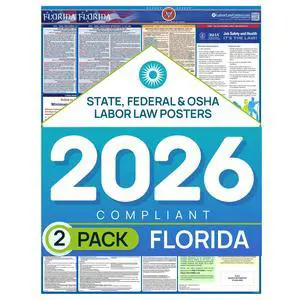 Florida 2026 Labor Law Poster State & Federal Compliance OSHA, EEOC, FMLA, Minimum Wage Durable, Laminated & Waterproof Workplace Employment Poster Made in USA 26 x 39.5, English, 2-Pack Florida 2026 Labor Law Poster State & Federal Compliance OSHA, EEOC, FMLA, Minimum Wage Durable, Laminated & Waterproof Workplace Employment Poster Made in USA 26 x 39.5, English, 2-Pack