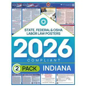 Indiana 2026 Labor Law Poster State & Federal Compliance OSHA, EEOC, FMLA, Minimum Wage Durable, Laminated & Waterproof Workplace Employment Poster Made in USA 26 x 39.5, 2-Pack Indiana 2026 Labor Law Poster State & Federal Compliance OSHA, EEOC, FMLA, Minimum Wage Durable, Laminated & Waterproof Workplace Employment Poster Made in USA 26 x 39.5, 2-Pack