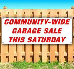 Community-Wide Garage Sale Banner 13 oz | Non-Fabric | Heavy-Duty Vinyl Single-Sided with Metal Grommets Community-Wide Garage Sale Banner 13 oz | Non-Fabric | Heavy-Duty Vinyl Single-Sided with Metal Grommets