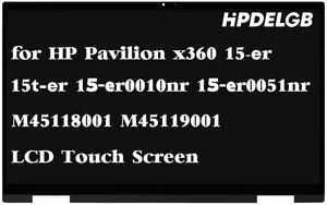 Replacement for HP Pavilion x360 15-er 15t-er 15-er0000 15-er0010nr 15-er0051nr 15-er0056cl 15-er0075nr 15-er0151nr M45118-001 M45119-001 1080P IPS LCD Touch Screen Display Assembly Bezel Replacement for HP Pavilion x360 15-er 15t-er 15-er0000 15-er0010nr 15-er0051nr 15-er0056cl 15-er0075nr 15-er0151nr M45118-001 M45119-001 1080P IPS LCD Touch Screen Display Assembly Bezel