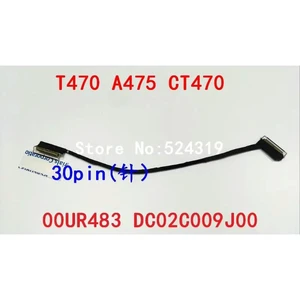 Laptop LCD Cable for Thinkpad T470 A475 CT470 00UR483 DC02C009J00 SC10G75185 30PIN FHD LVDS cable Laptop LCD Cable for Thinkpad T470 A475 CT470 00UR483 DC02C009J00 SC10G75185 30PIN FHD LVDS cable